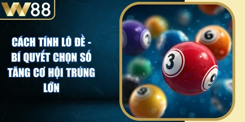 Cách Tính Lô Đề