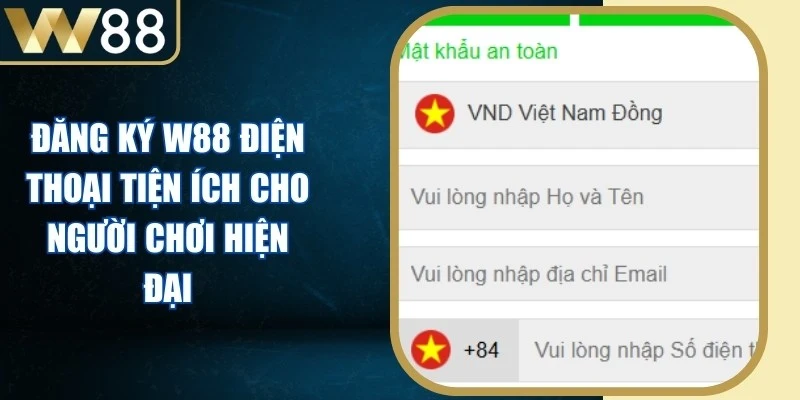 Đăng Ký W88 Điện Thoại