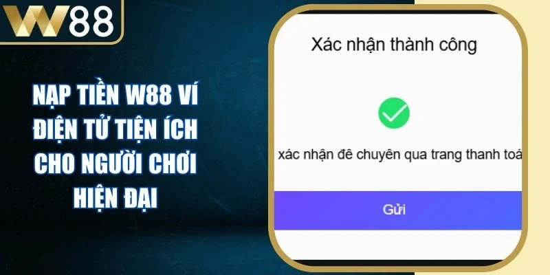 Nạp Tiền W88 Ví Điện Tử