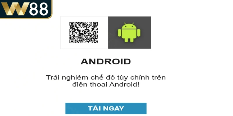 Thao tác thực hiện tải app W88 android siêu đơn giản 