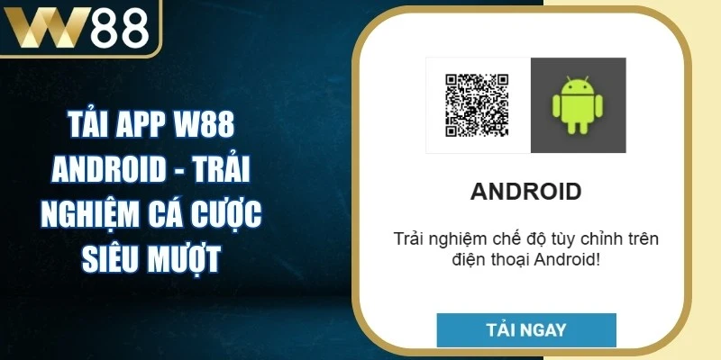 Tải App W88 Android